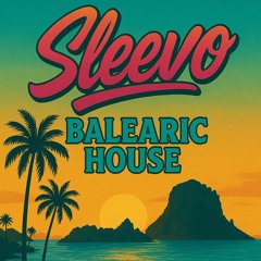 [Sleevo] Balearic House