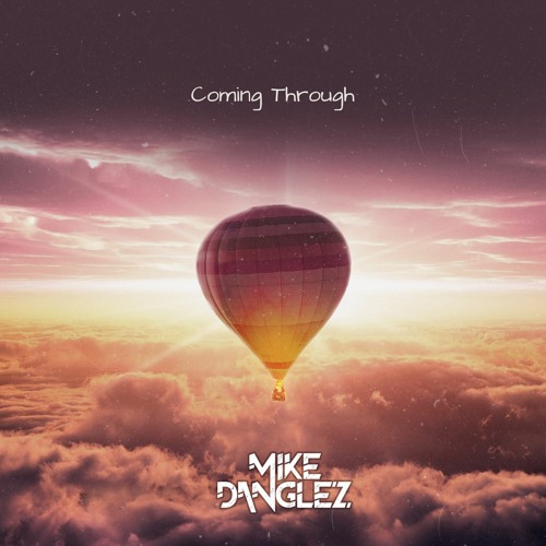 Coming Through [EDM Identity Premiere]