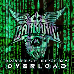 Manifest Destiny - Overload
