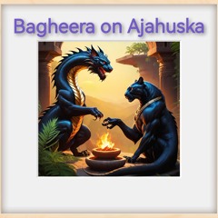 Bagheera on Ajahuska