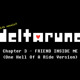 on Deltarune: Chapter 3 - FRIEND INSIDE ME (Last Rodeo Mix~! + Vocal Part)