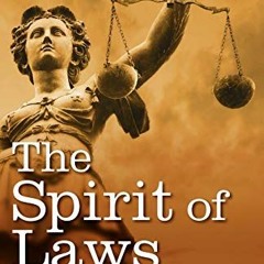[Get] KINDLE 🗂️ The Spirit of Laws by  Charles Baron De Montesquieu &  Thomas Nugent
