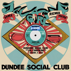 Crazy Girl - Dundee Social Club Edit