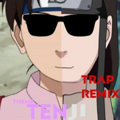 Tenten/Neji Theme Trap Remix
