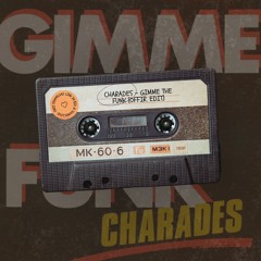 Charades - Gimme The Funk (Offir. Edit)