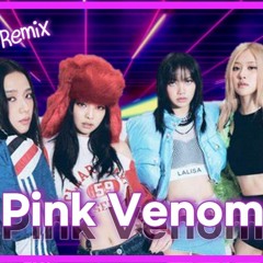 Black Pink(블랙핑크) Pink Venom(핑크베놈) Funky Disco Remix 리믹스