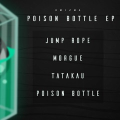 Kwizma - Poison Bottle EP (Out Now!)