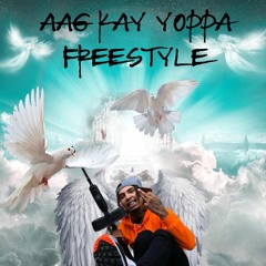 AAG Kay Yoppa - Freestyle [Prod.By MaziretiGoCrazy]