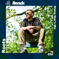 Rendr's Rising Stars : ROOTS