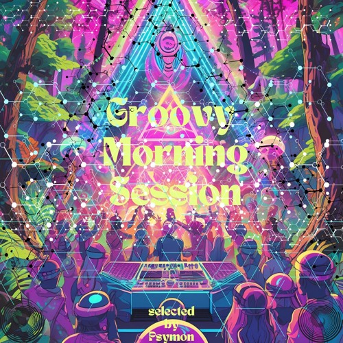 Groovy Morning Session