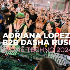 Adriana Lopez B2b Dasha Rush - Stone Techno 2024 - ARTE Concert