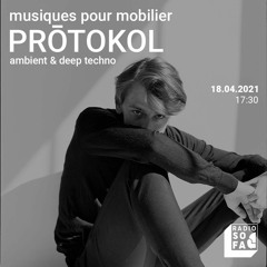 Radio Sofa Podcast - Musiques pour mobilier w/ Prōtokol (DJ set) 18.04.21