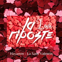 Hayamm - La Sans Valentin