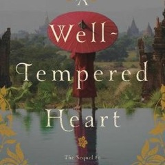 A Well-Tempered Heart by Jan-Philipp Sendker