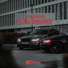 Str Boyz - UFA (maksy. remix)
