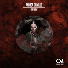 OSCM150: Andrea Camillo - Smothers (Original Mix)