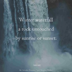 Winter waterfall (naviarhaiku607)