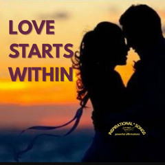 LOVE STARTS WITHIN