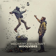 Woolvibes - Wegwerfgesellschaft | Coming Soon