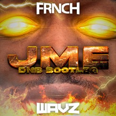 FRNCH - JME Man Don't Care BOOTLEG (FREE DOWNLOAD)