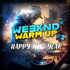 WEEKEND WARM UP #2 Silvester Countdown