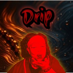 Drip