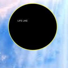 LIFE LIKE