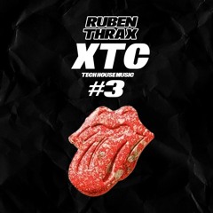 RUBEN THRAX - XTC (Tech House Music) #3