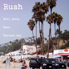 Rush - Will Jetts X Forrest Del