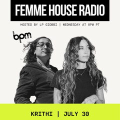 LP Giobbi presents Femme House Radio: Episode 213 - KRITHI