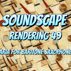 rendering 49 - soundscape.wav