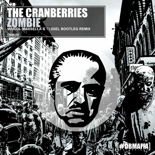 The Cranberries - Zombie (Maicol Marsella & Tessel Bootleg Mix)FREE DOWNLOAD