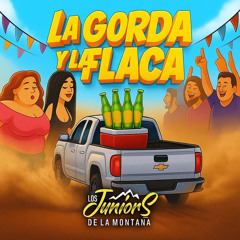 La Gorda Y La Flaca