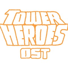 Tidal Takedown - Tower Heroes OST