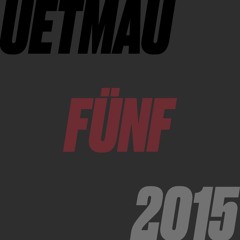 Uetmaufünf 2015