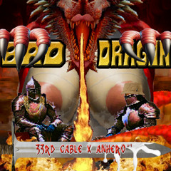 Session 5: BAD DRAGON (w /AnHero⁶⁴ )