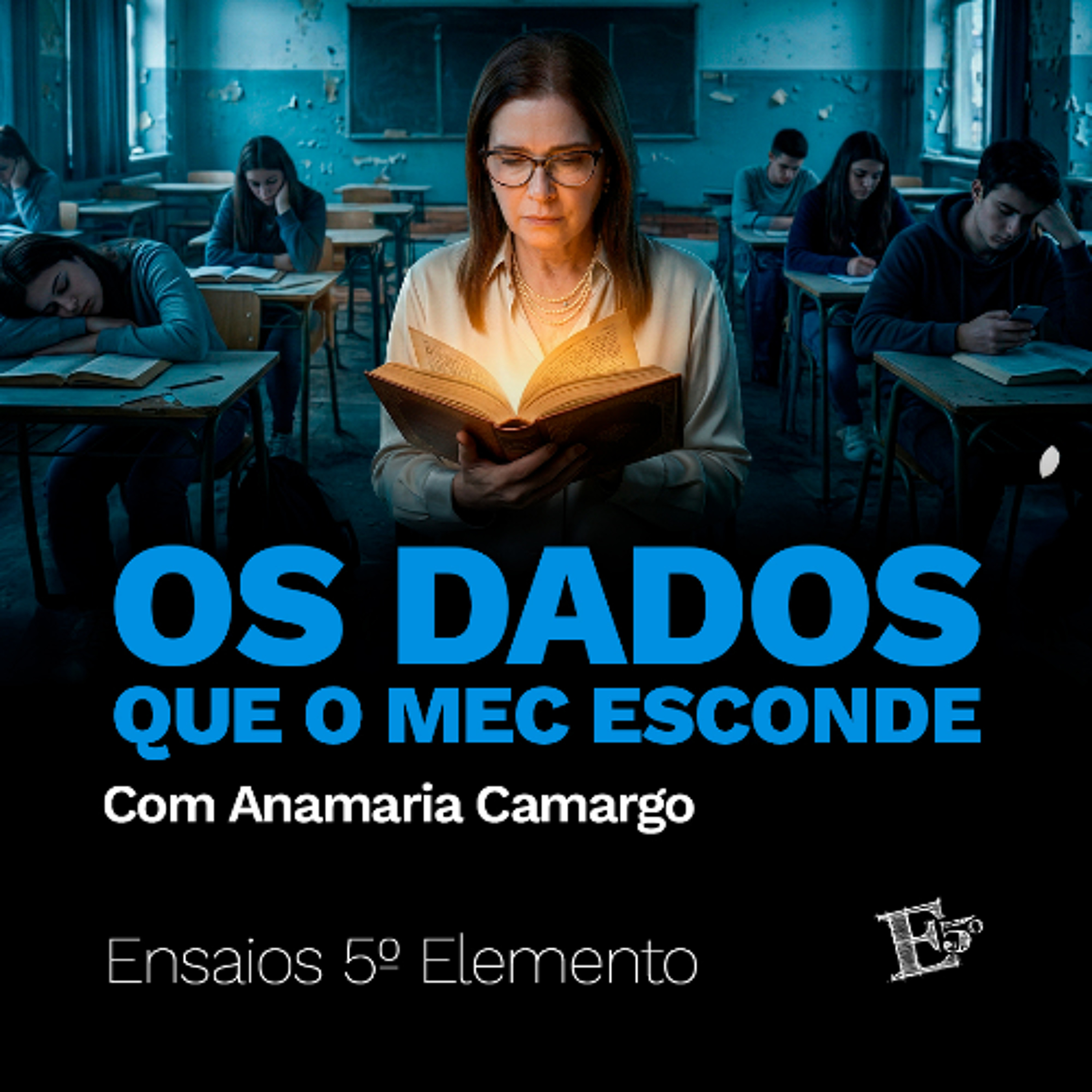 Os Dados Que o MEC Esconde | Com Anamaria Camargo episode artwork