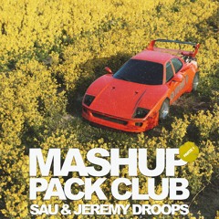 SAU & JEREMY DROOPS MASHUP PACK CLUB FREE PREVIEW PARTE 1