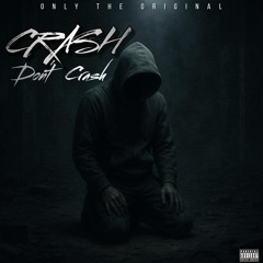 D.U.M - Crash Dont Crash