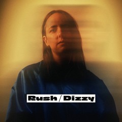 Dylan Dylan - Rush / Dizzy