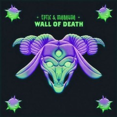 EPTIC x MARAUDA - Wall of Death (Arkstar DNB Edit)