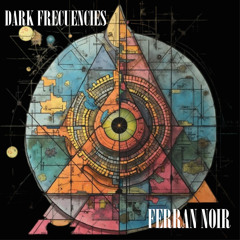 Dark Frecuencies
