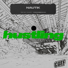 NAUTIK - Hustling