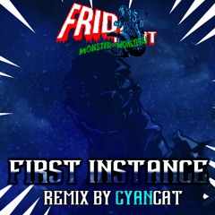 FIRST INSTANCE REMIX - Friday Night Monster of Monsters