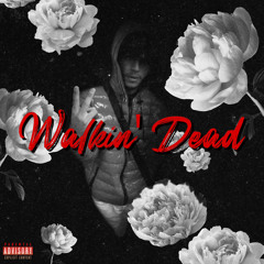 Walkin’ Dead