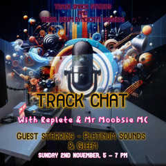 Track Chat Ep 6, With Guests - Platinum Sounds & Gleem