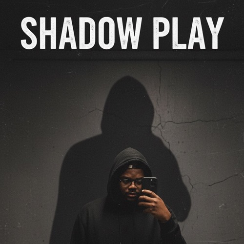 Shadow Play