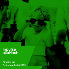 Cinetics 14 | Downtempo Funkytape 04.04.2009