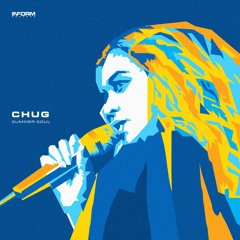 Chug - Summer Soul (Beyonce x Kool & The Gang Dub)
