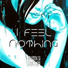 I Feel Nothing (feat. Manuela Penia & INERT)